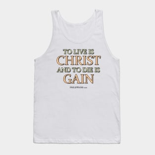 TO LIVE IS CHRIST Tank Top